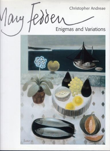 Mary Fedden - Enigmas and Variations Christopher Andreae