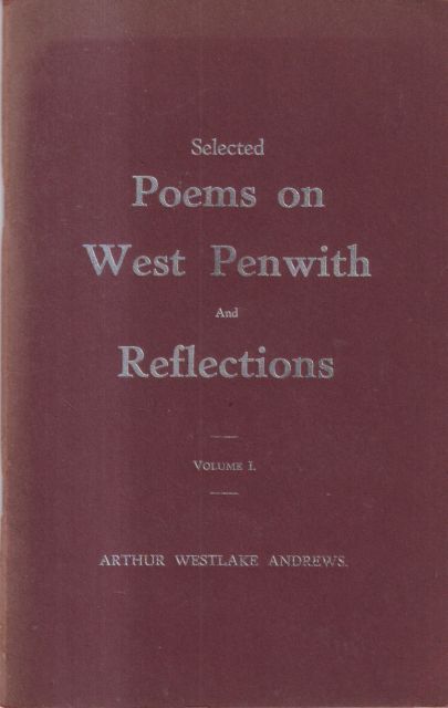 Selected Poems on West Penwith and Reflections Arthur Westlake Andrews