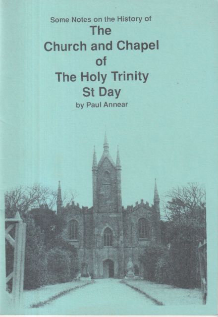 Some Notes on the History of The Church and Chapel of The Holy Trinity St. Day Paul Annear