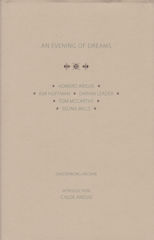 An Evening of Dreams Chloe Aridjis (introduces)