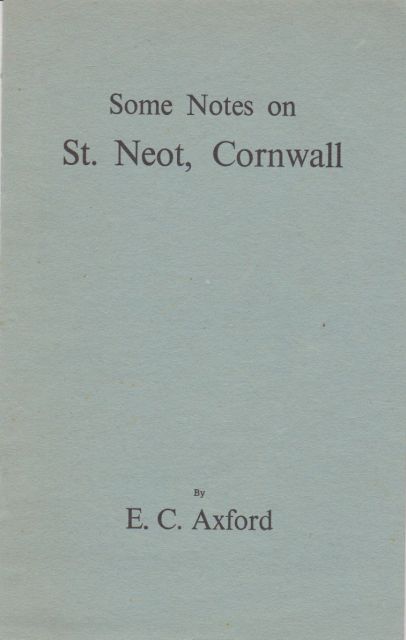 Some Notes on St. Neot, Cornwall E.C. Axford