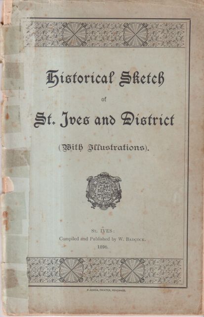 Historical Sketch of St. Ives and District W Badcock