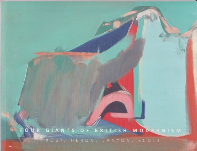 Four Giants of British Modernism - Frost, Heron, Lanyon, Scott Andrew Lambirth (introduces)