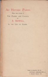 An Historic Parish...Being Some Account of the Parish and Church of S Sidwell in the City of Exeter S. Bird (introduces)