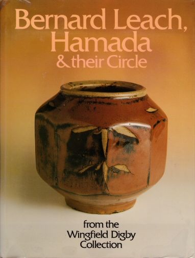 Bernard Leach, Hamada & their Circle Tony Birks