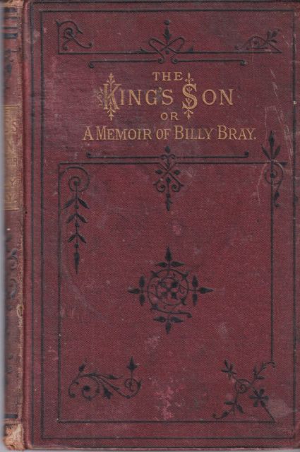 The King's Son or A Memoir of Billy Bray F.W. Bourne
