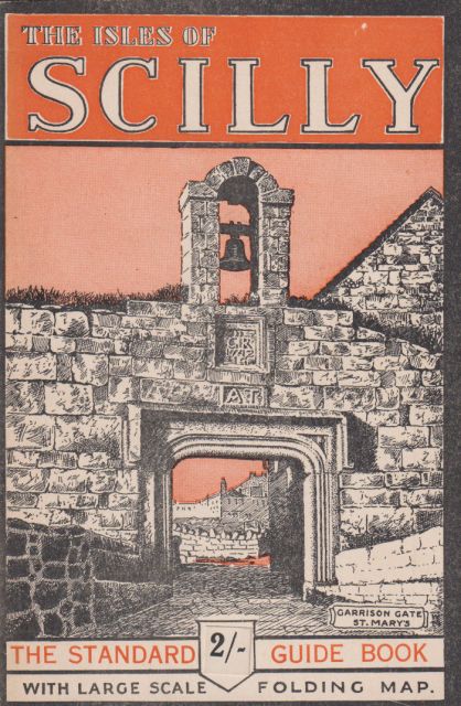 The Isles of Scilly - The Standard Guide Book E.L. Bowley