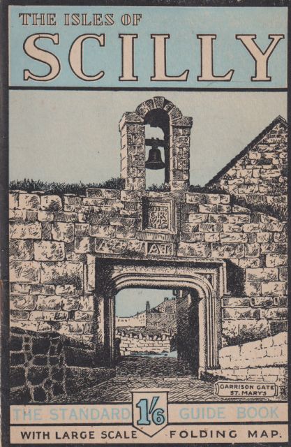 The Isles of Scilly - The Standard Guide Book E.L. Bowley
