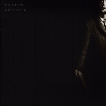 Ivan Zadok Bray - Outsider Ivan Zadok Bray