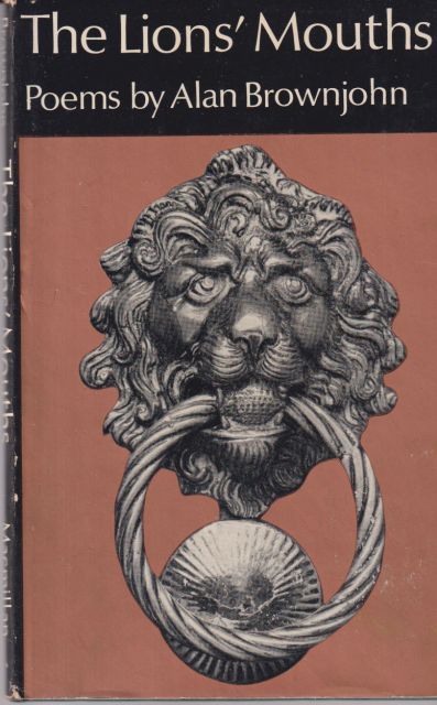 The Lions' Mouths Alan Brownjohn