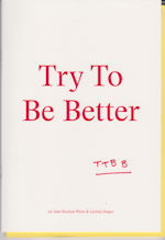Try to be Better TTBB Sam Buchan-Watts (edits)
