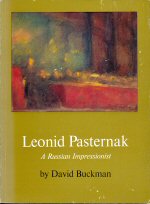 Leonid Pasternak - A  Russian Impressionist David Buckman