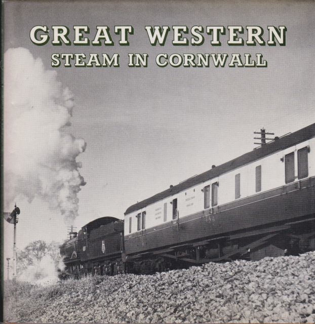 Great Western Steam in Cornwall Brian Butt