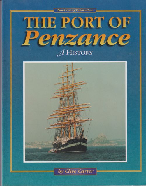 The Port of Penzance - A History Clive Carter