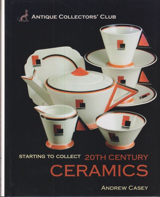 20th Century Ceramics Andrew Casey