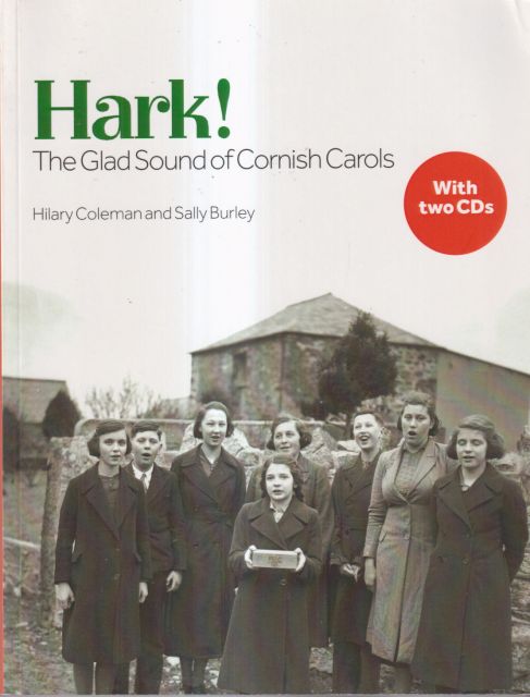 Hark! -  The Glad Sound of Cornish Carols Hilary Coleman
