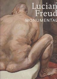 Lucian Freud - Monumental David Dawson (curates)
