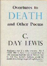 Overtures to Death and Other Poems Cecil Day Lewis