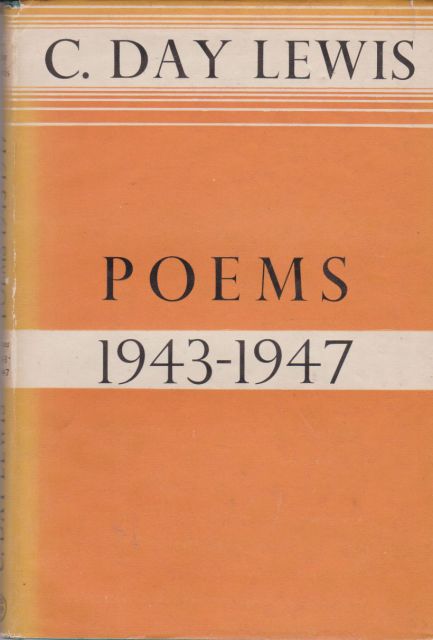 Poems 1943-1947 Cecil Day Lewis