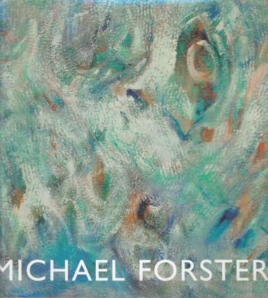 An Inner Landscape Michael Forster