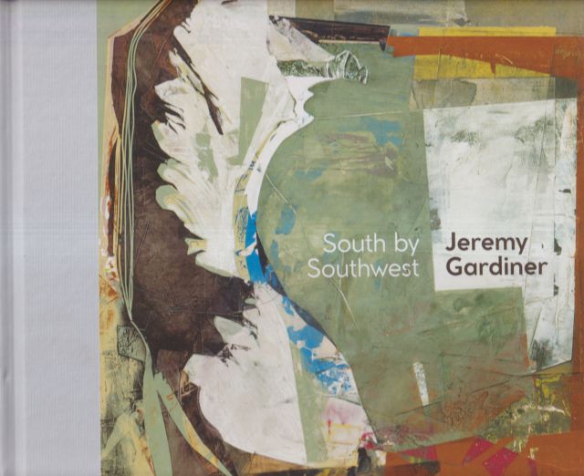 South by Southwest - The Coast Revealed Andrew Lambirth (contributes)