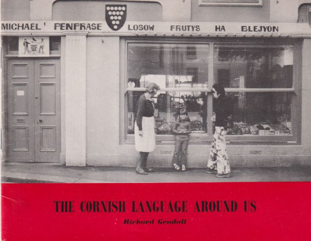 The Cornish Language Around Us Richard Gendall