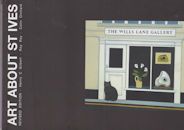 Art about St Ives - A Guide to the Town, its Galleries and Art History Henry Gilbert