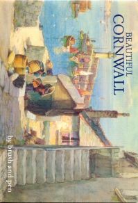 Beautiful Cornwall by Brush and Pen Reginald J W Hammond