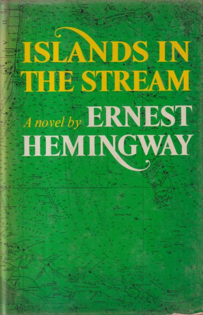 The Islands in the Stream Ernest Hemingway