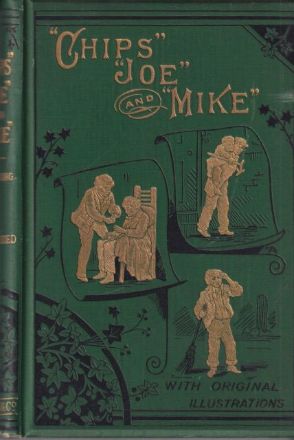 "Chips" "Joe" and "Mike" Silas K Hocking