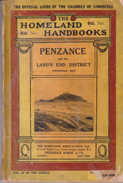 Homeland Handbook No. 85 - Penzance  and the Land's End District J.A.D. Bridger (edits)