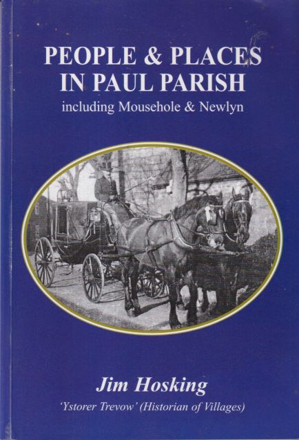 People & Places in Paul Parish - Including Mousehole & Newlyn Jim Hosking