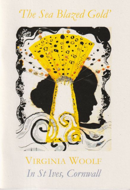 The Sea Blazed Gold - Virginia Woolf in St. Ives, Cornwall Louisa Amelia Albani (edits)