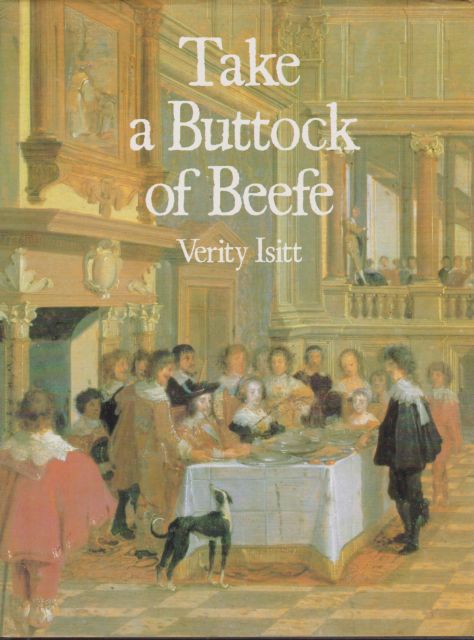 Take a Buttock of Beefe Verity Isitt