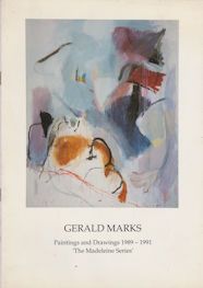 Gerald Marks - Paintings and Drawings 1989-1991 - 'The Madeleine Series' Mel Gooding (introduces)