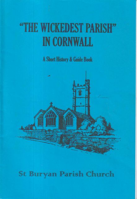 "The Wickedest Parish" in Cornwall - A Short History & Guide Book St. Buryan Parish Church Christine Jago