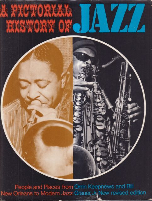 A Pictorial History of Jazz Orrin Keepnews