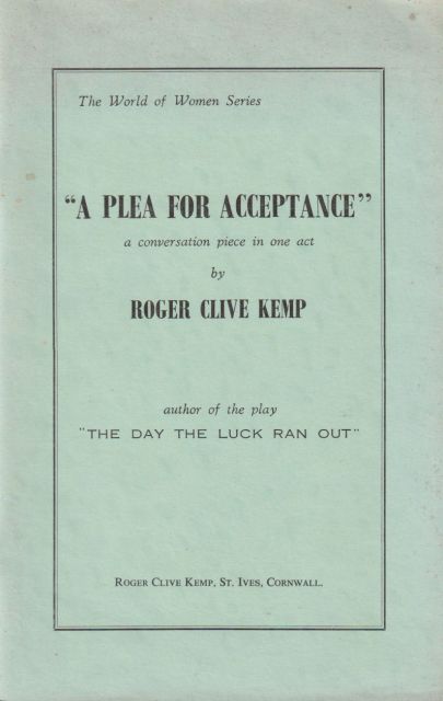 A Plea for Acceptance Roger Clive Kemp