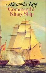 Command a King's Ship Alexander Kent