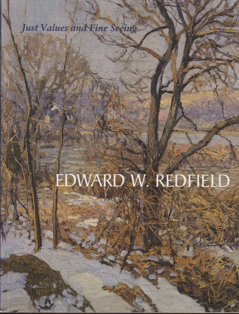 Edward W. Redfield - Just Values and Fine Seeing Constance Kimmerle