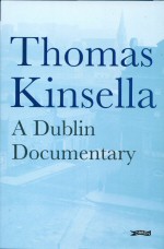 A Dublin Documentary Thomas Kinsella