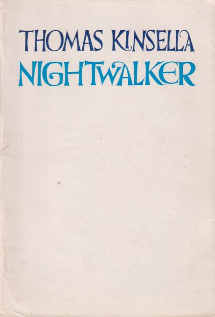 Nightwalker Thomas Kinsella