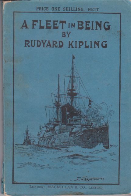 A Fleet in Being - Notes of Two Trips with the Channel Squadron Rudyard Kipling