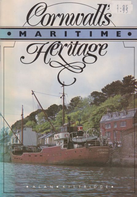 Cornwall's Maritime Heritage Alan Kittridge
