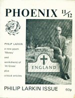 Phoenix 11/12 (Philip Larkin Issue) Philip Larkin (contributes)