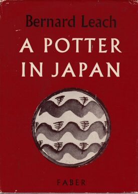 A Potter in Japan Bernard Leach