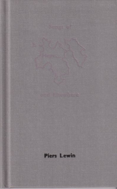 Songs of Here...and Elsewhere Piers Lewin
