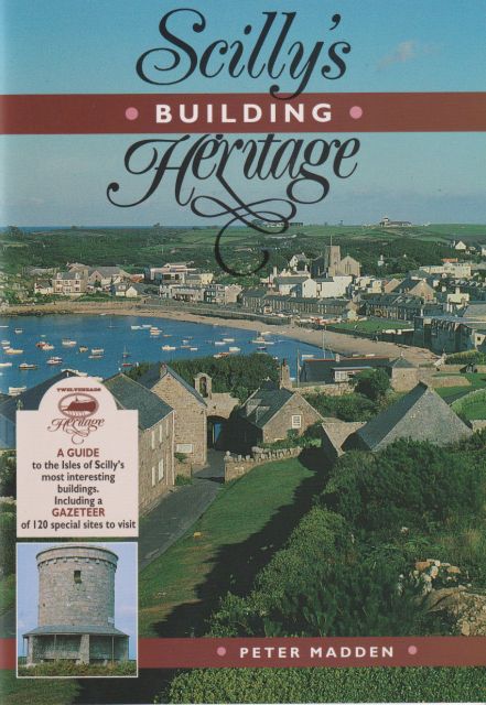 Scilly's Building Heritage Peter Madden