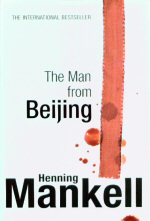 The Man from Bejing Henning Mankell