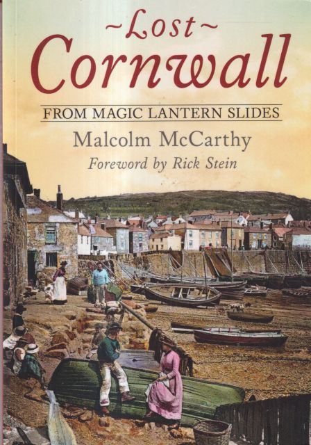 Lost Cornwall from Magic Lanterns Malcolm McCarthy